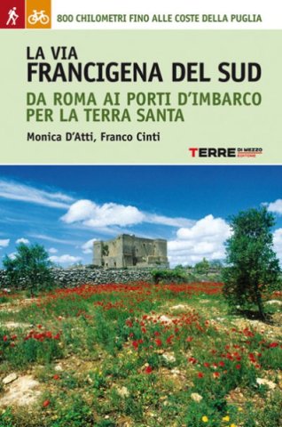 LA VIA FRANCIGENA DEL SUD