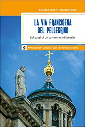 LA VIA FRANCIGENA DEL PELLEGRINO